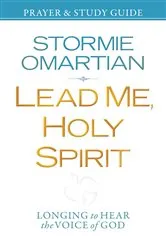 Book cover of Lead Me, Holy Spirit Prayer and Study Guide by Stormie Omartian