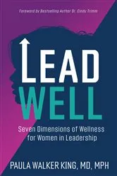 Book cover of Lead Well by Dr. Paula  Walker King