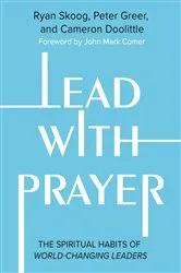 Book cover of Lead with Prayer by Ryan Skoog