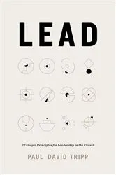 Book cover of Lead (with Study Questions) by Paul David Tripp