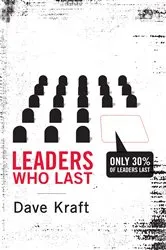 Book cover of Leaders Who Last by Dave Kraft