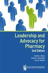 Book cover of Leadership and Advocacy for Pharmacy, 2e (2nd ed.) by Cynthia J. Boyle