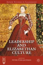 Book cover of Leadership and Elizabethan Culture by P. Kaufman
