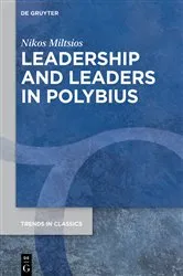 Book cover of Leadership and Leaders in Polybius by Nikos Miltsios