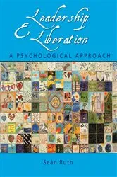 Book cover of Leadership and Liberation by Seán Ruth
