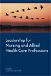 Book cover of Leadership for Nursing and Allied Health Care Professions by Veronica Bishop