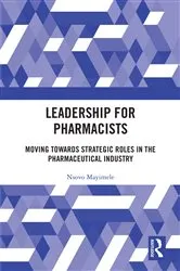 Book cover of Leadership for Pharmacists by Nsovo Mayimele