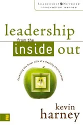 Book cover of Leadership from the Inside Out by Kevin G. Harney
