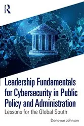 Book cover of Leadership Fundamentals for Cybersecurity in Public Policy and Administration by Donavon Johnson
