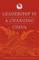 Book cover of Leadership in a Changing China by W. Chen