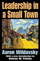 Book cover of Leadership in a Small Town by Aaron Wildavsky
