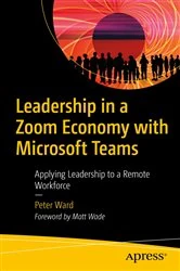 Book cover of Leadership in a Zoom Economy with Microsoft Teams by Peter Ward