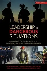 Book cover of Leadership in Dangerous Situations, 2nd Edition (2nd ed.) by Patrick Sweeney