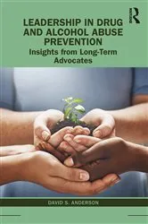Book cover of Leadership in Drug and Alcohol Abuse Prevention by David S. Anderson
