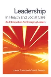 Book cover of Leadership in Health and Social Care by Louise Jones