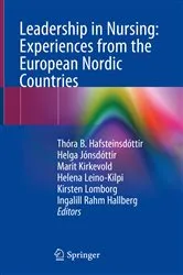 Book cover of Leadership in Nursing: Experiences from the European Nordic Countries by Thóra B. Hafsteinsdóttir