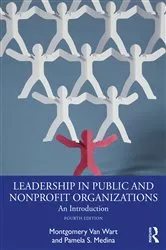 Book cover of Leadership in Public and Nonprofit Organizations (4th ed.) by Montgomery Van Wart