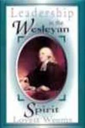 Book cover of Leadership in the Wesleyan Spirit by Lovett H. Weems