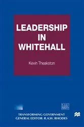 Book cover of Leadership in Whitehall by Kevin Theakston