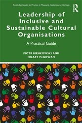 Book cover of Leadership of Inclusive and Sustainable Cultural Organisations by Piotr Bienkowski