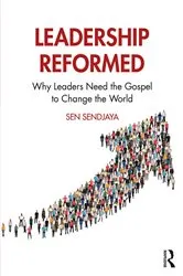 Book cover of Leadership Reformed by Sen Sendjaya