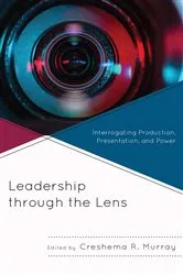 Book cover of Leadership through the Lens by Creshema R. Murray