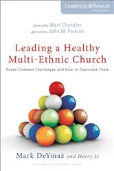 Book cover of Leading a Healthy Multi-Ethnic Church by Mark DeYmaz