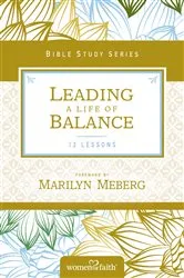 Book cover of Leading a Life of Balance by Women of Faith