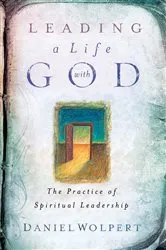Book cover of Leading a Life with God by Daniel Wolpert