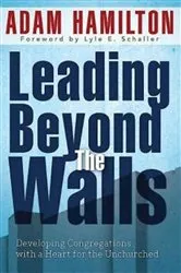 Book cover of Leading Beyond the Walls 21293 by Adam Hamilton