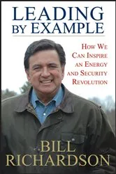 Book cover of Leading by Example by Bill Richardson