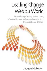 Book cover of Leading Change in a Web 2.1 World by Unknown