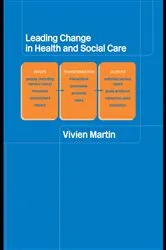 Book cover of Leading Change in Health and Social Care by Vivien Martin