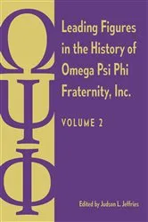 Book cover of Leading Figures in the History of Omega Psi Phi Fraternity, Inc. by Judson L. Jeffries