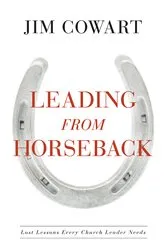 Book cover of Leading From Horseback by Jim Cowart