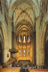 Book cover of Leading in Prayer by Hughes Oliphant Old