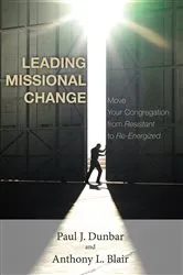 Book cover of Leading Missional Change by Paul J. Dunbar
