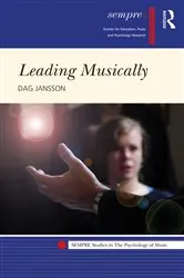 Book cover of Leading Musically by Dag Jansson