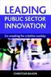 Book cover of Leading public sector innovation by Christian Bason