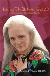 Book cover of Leading The Sheltered Life 2.0 by Micha-el Stein, DLittS, Rev. Dr. Keren