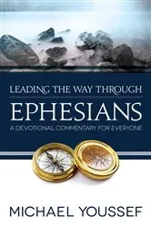 Book cover of Leading the Way Through Ephesians by Michael Youssef