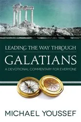 Book cover of Leading the Way Through Galatians by Michael Youssef