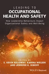 Book cover of Leading to Occupational Health and Safety by E. Kevin Kelloway