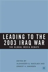 Book cover of Leading to the 2003 Iraq War by Alexander G. Nikolaev