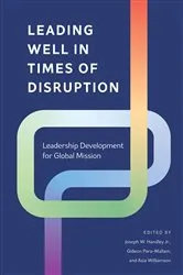 Book cover of Leading Well in Times of Disruption by Joseph W. Handley Jr.