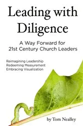 Book cover of Leading with Diligence by Nealley