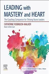 Book cover of Leading with Mastery and Heart by Catherine Robinson-Walker