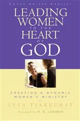 Book cover of Leading Women to the Heart of God by Lysa TerKeurst
