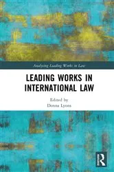 Book cover of Leading Works in International Law by Donna Lyons