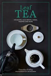 Book cover of Leaf Tea by Timothy D'Offay